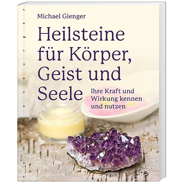 Heilsteine für Körper, Geist und Seele, Michael Gienger