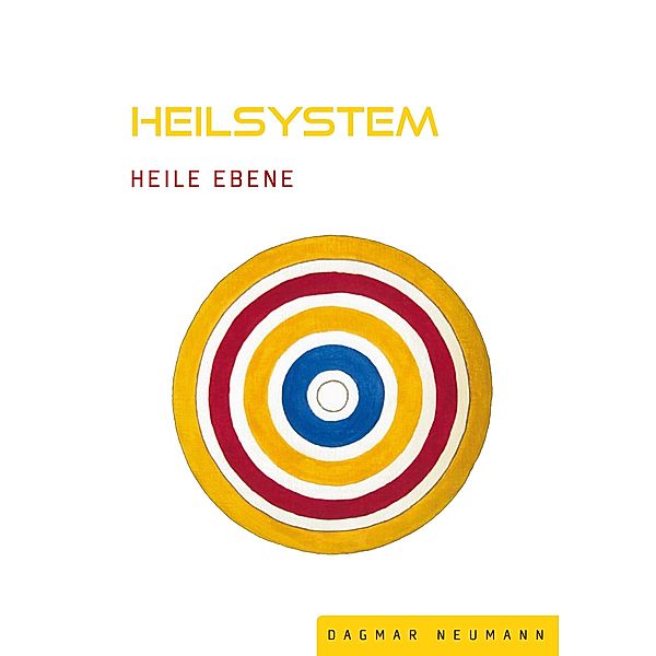 Heilsystem Heile Ebene, Dagmar Neumann