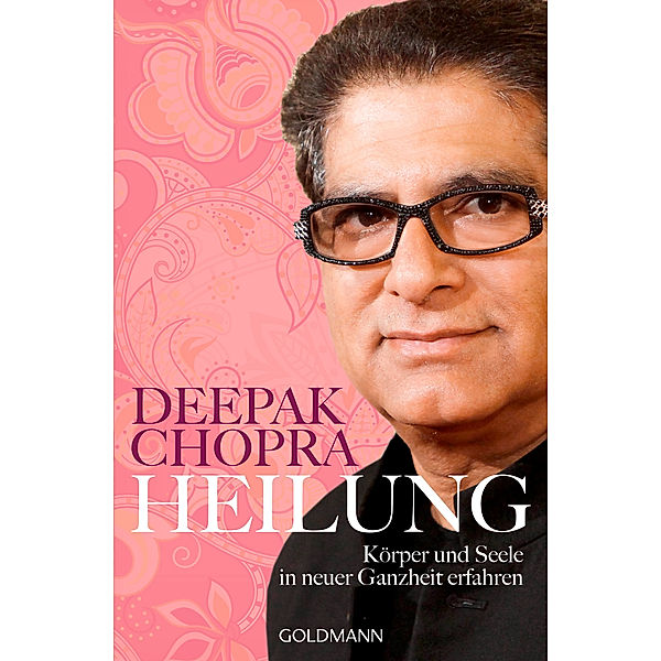 Heilung, Deepak Chopra