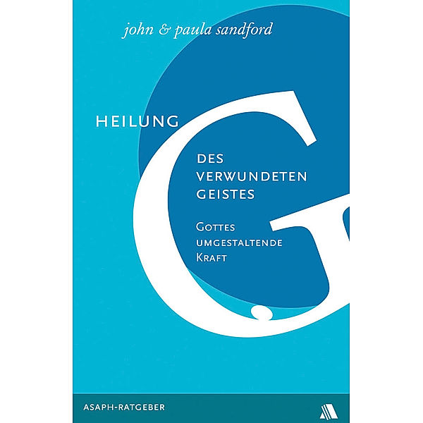 Heilung des verwundeten Geistes, John Sandford, Paula Sandford