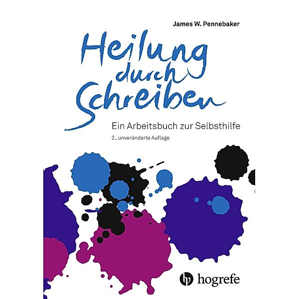 Heilung durch Schreiben, Pennebaker James W.