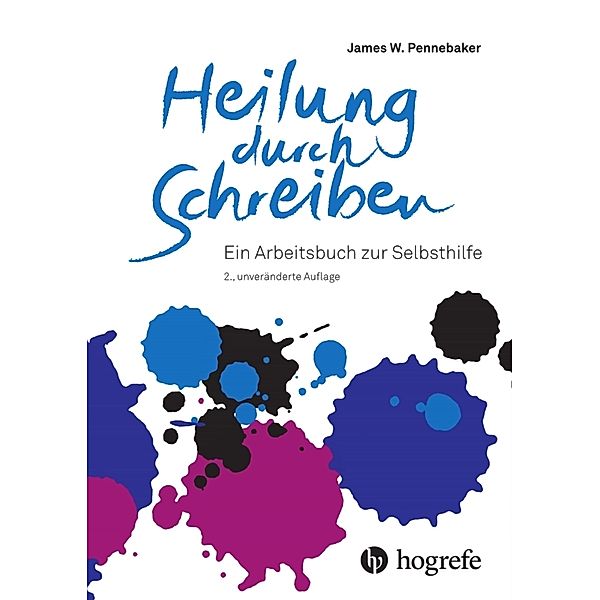 Heilung durch Schreiben, James W. Pennebaker