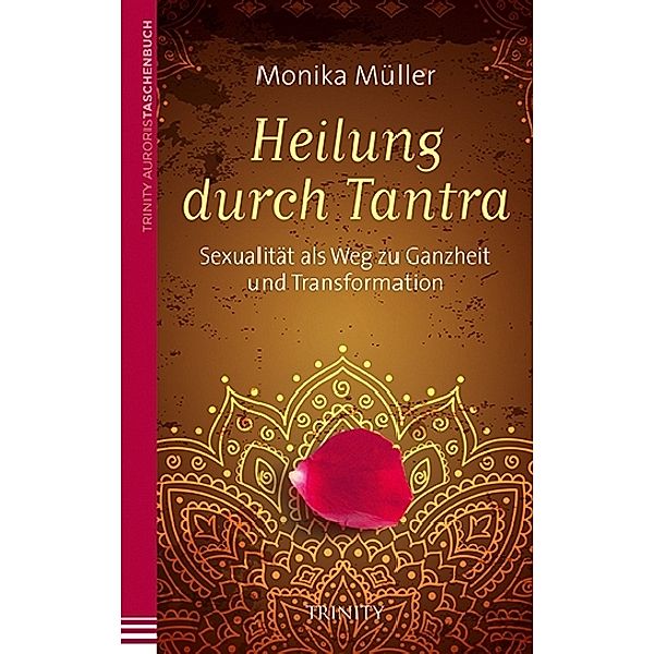 Heilung durch Tantra, Monika Müller