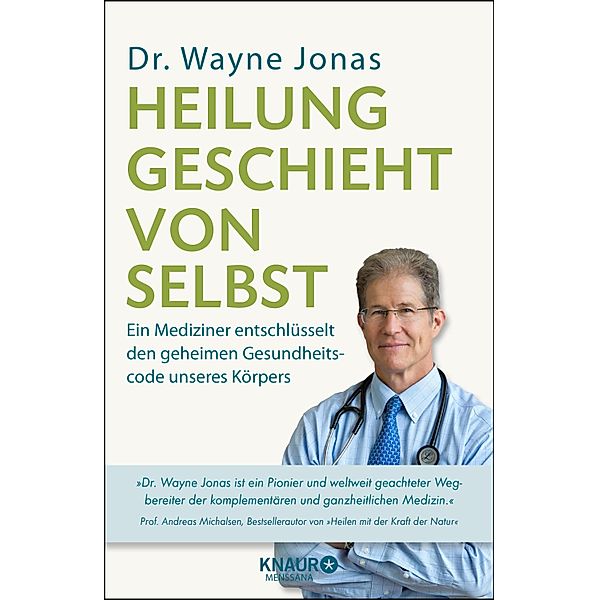 Heilung geschieht von selbst, Wayne Jonas