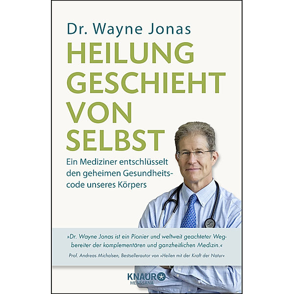 Heilung geschieht von selbst, Wayne Jonas