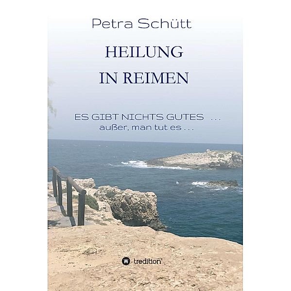 HEILUNG in REIMEN, Petra Schütt