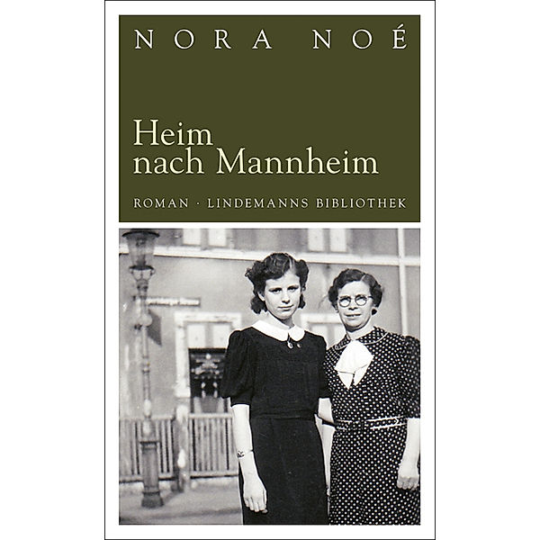 Heim nach Mannheim, Nora Noé