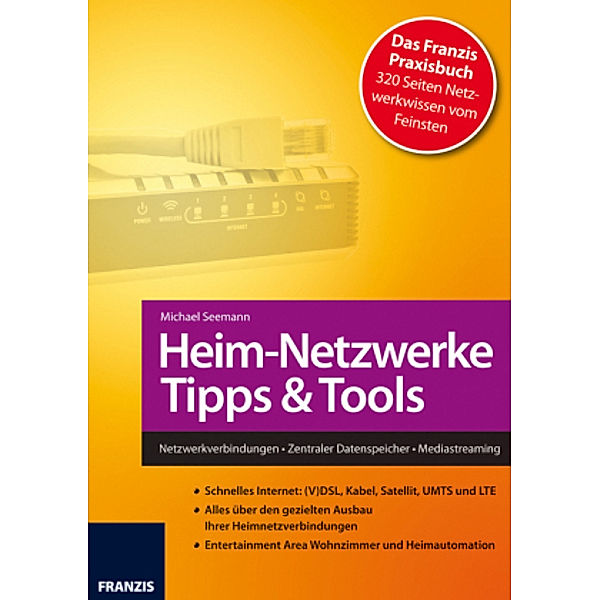 Heim-Netzwerke Tipps & Tools, Michael Seemann