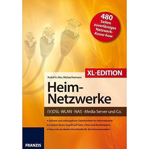 Heim-Netzwerke, XL Edition, Rudolf G. Glos, Michael Seemann