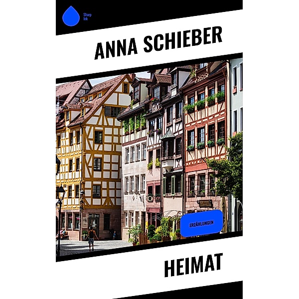 Heimat, Anna Schieber