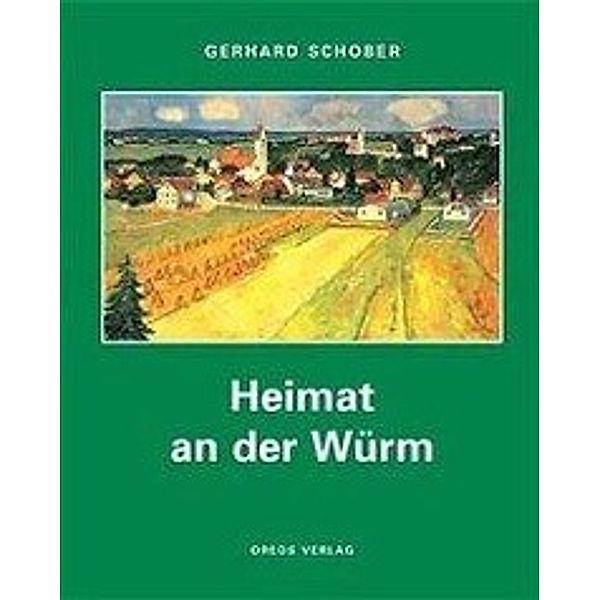 Heimat an der Würm, Gerhard Schober