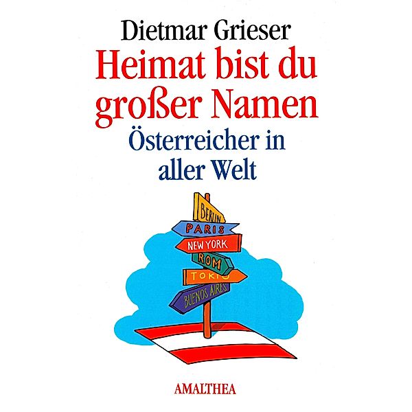 Heimat bist du großer Namen, Dietmar Grieser