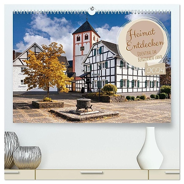 Heimat Entdecken - Odenthal im Bergischen Land (hochwertiger Premium Wandkalender 2024 DIN A2 quer), Kunstdruck in Hochglanz, Alexander Ludwig