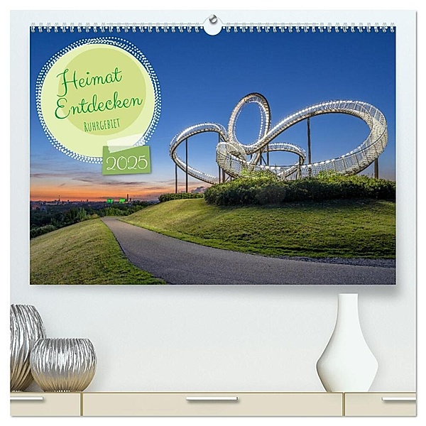Heimat Entdecken - Ruhrgebiet (hochwertiger Premium Wandkalender 2025 DIN A2 quer), Kunstdruck in Hochglanz, Calvendo, Alexander Ludwig