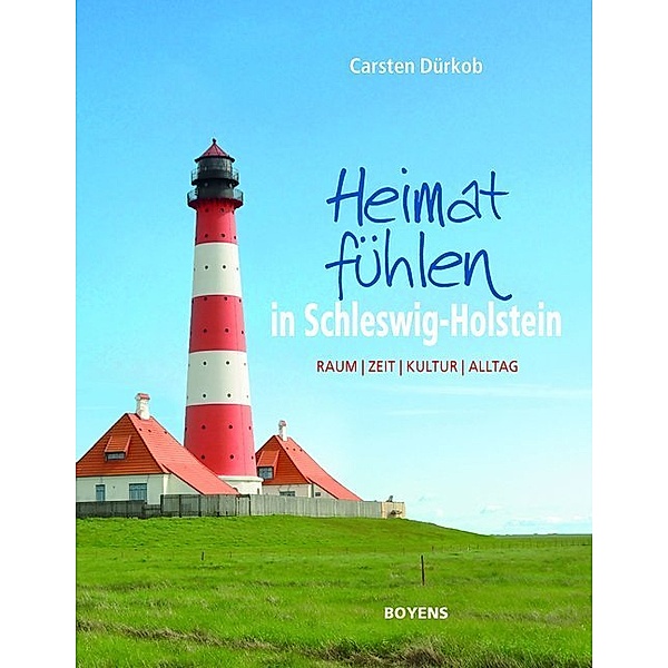 Heimat fühlen in Schleswig-Holstein, Carsten Dürkob