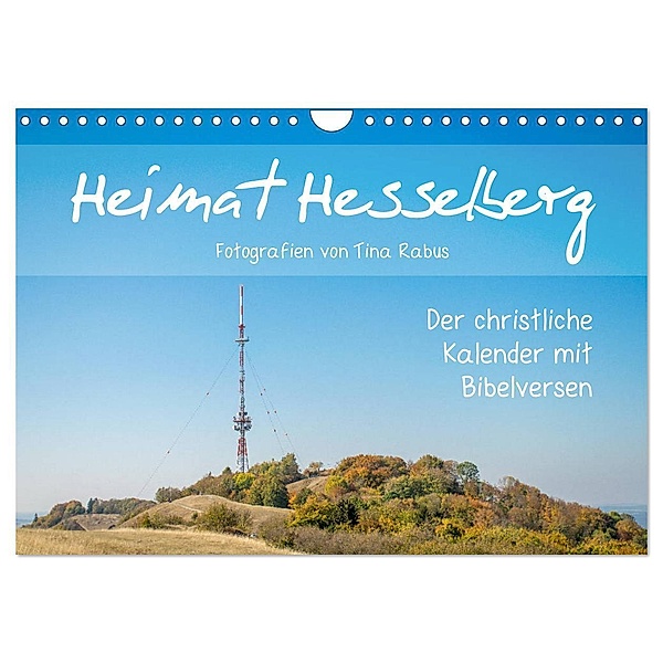Heimat Hesselberg (Wandkalender 2024 DIN A4 quer), CALVENDO Monatskalender, Tina Rabus