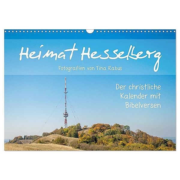 Heimat Hesselberg (Wandkalender 2025 DIN A3 quer), CALVENDO Monatskalender, Calvendo, Tina Rabus