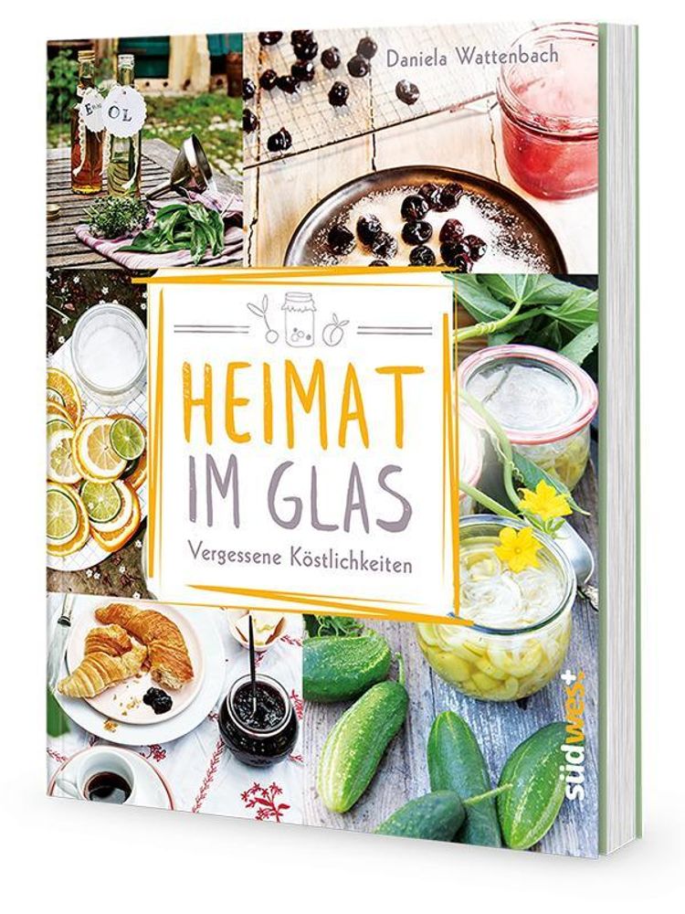 Heimat im Glas Buch von Daniela Wattenbach versandkostenfrei - Weltbild.de