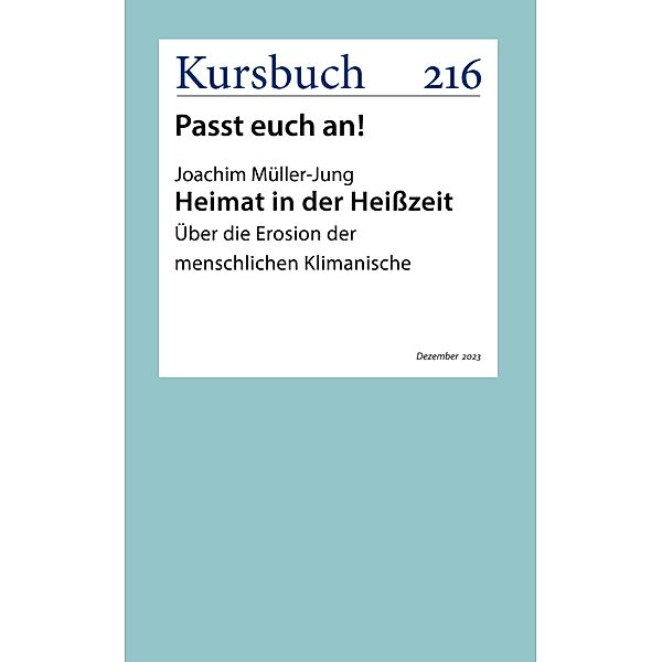 Heimat in der Heißzeit, Joachim Müller-Jung