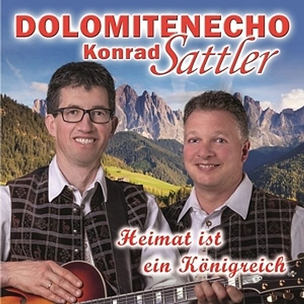 Heimat Ist Ein Königreich, Konrad Sattler Dolomitenecho