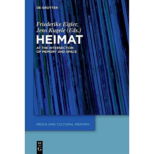 'Heimat' / Media and Cultural Memory / Medien und kulturelle Erinnerung Bd.14