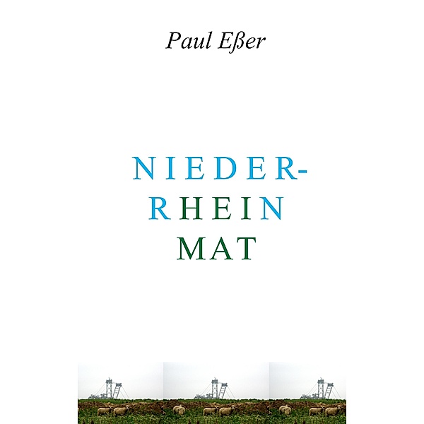Heimat - Niederrhein, Paul Eßer