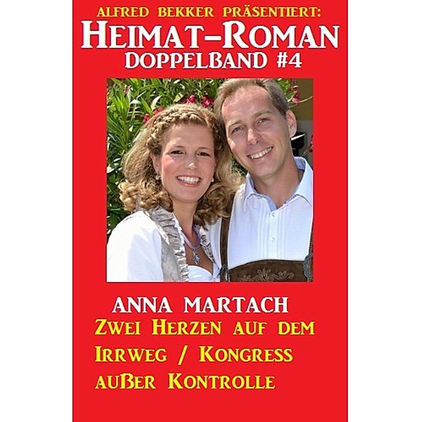 Heimat-Roman Doppelband #4, Anna Martach