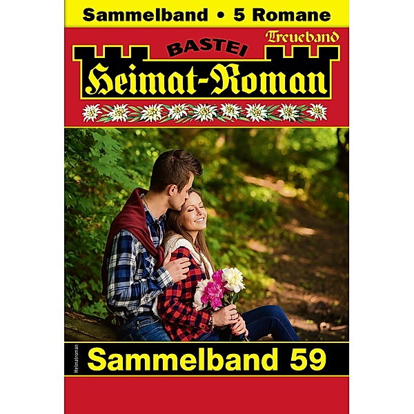 Heimat-Roman Treueband 59 / Heimat-Roman Treueband Bd.59, Rosi Wallner, Maria Fernthaler, Andreas Kufsteiner, Verena Kufsteiner