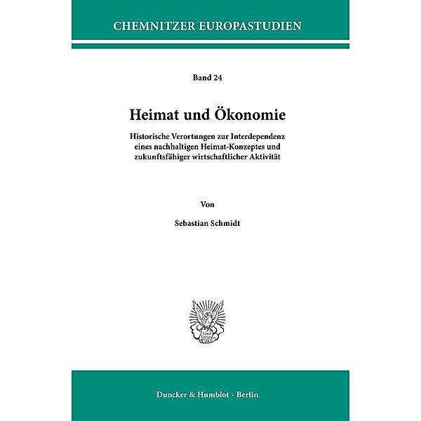 Heimat und Ökonomie., Sebastian Schmidt