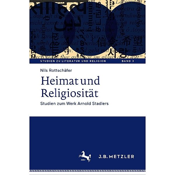 Heimat und Religiosität / Studien zu Literatur und Religion / Studies on Literature and Religion Bd.3, Nils Rottschäfer