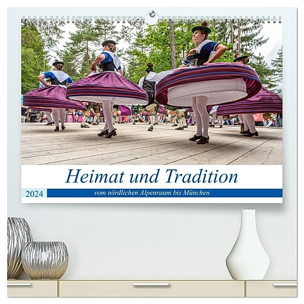 Heimat und Tradition - vom nördlichen Alpenraum bis München (hochwertiger Premium Wandkalender 2024 DIN A2 quer), Kunstdruck in Hochglanz, Harry Kübler