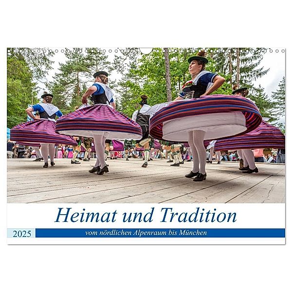 Heimat und Tradition - vom nördlichen Alpenraum bis München (Wandkalender 2025 DIN A3 quer), CALVENDO Monatskalender, Calvendo, Harry Kübler