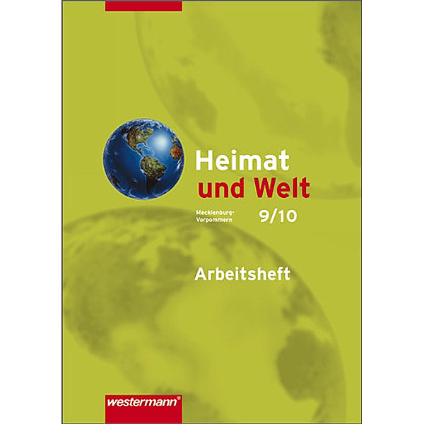 Heimat und Welt - Ausgabe 2008 für Mecklenburg-Vorpommern, Uwe Grau, Horst Gräning, Karin Kortschakowski, Ines Rittemann, Frank Müller