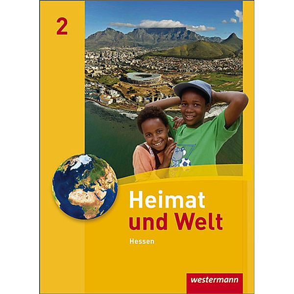 Heimat und Welt - Ausgabe 2011 für Haupt- und Realschulen in Hessen