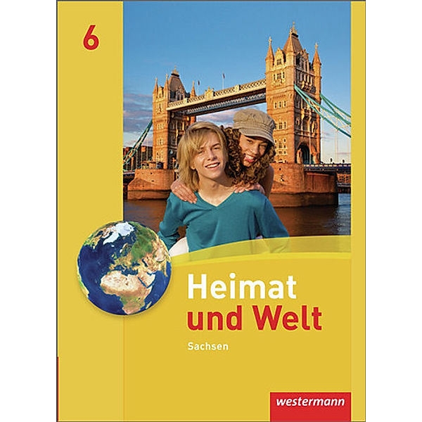 Heimat und Welt - Ausgabe 2011 Sachsen, Wolfgang Gerber, Kerstin Bräuer, Ute Liebmann, Carola Schön, Bärbel Schönherr, Steffen Hänel, Simone Reutemann