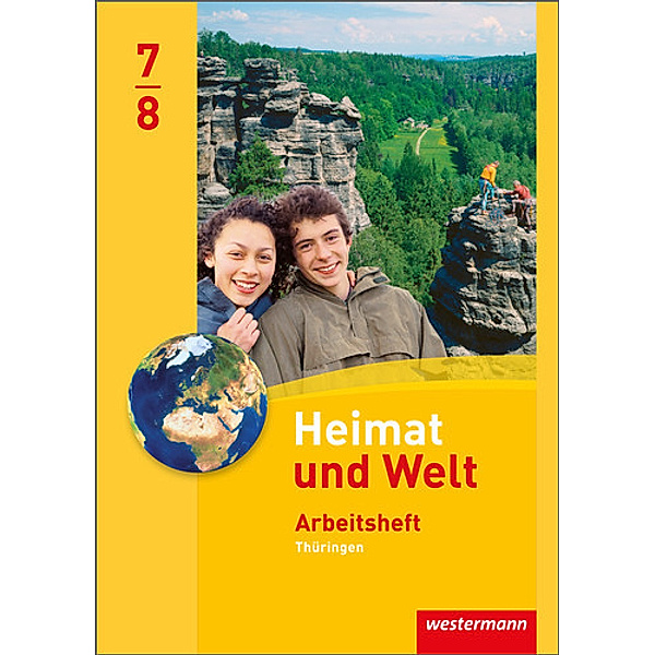 Heimat und Welt, Ausgabe 2011 Thüringen: Heimat und Welt - Ausgabe 2011 für Thüringen