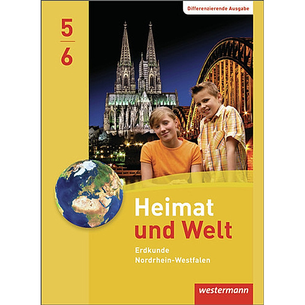 Heimat und Welt, Ausgabe 2012 Nordrhein-Westfalen: Heimat und Welt - Ausgabe 2012 für Nordrhein-Westfalen