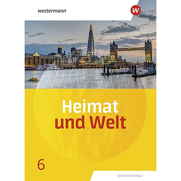 Heimat und Welt - Ausgabe 2019 Sachsen-Anhalt, Margit Colditz, Evelyn Dieckmann, Ines Schmidt, Notburga Protze