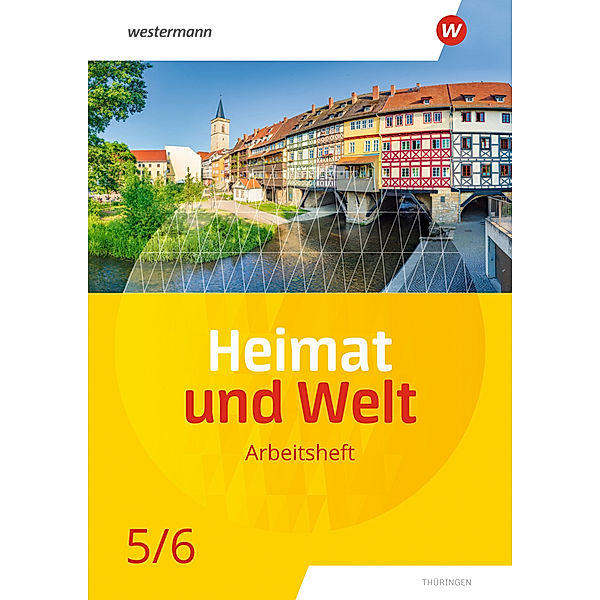 Heimat und Welt - Ausgabe 2020 für Thüringen, Philipp Böker, Nicole Fritzsche, Peter Köhler, Wolfgang Schleberger, Marian Teichmüller, Uta Zierold