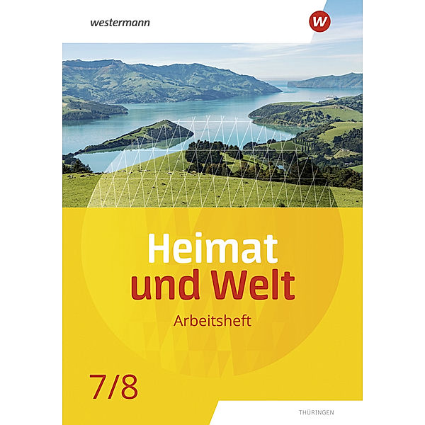 Heimat und Welt - Ausgabe 2020 für Thüringen, Philipp Böker, Nicole Fritzsche, Peter Köhler, Wolfgang Schleberger, Marian Teichmüller, Uta Zierold