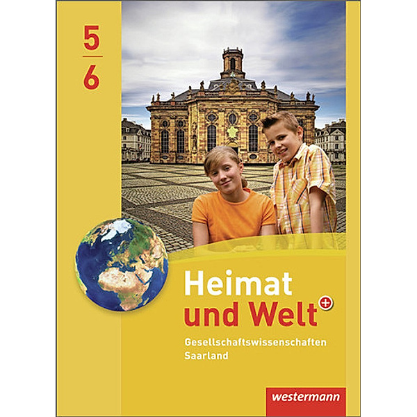 Heimat und Welt Gesellschaftswissenschaften - Ausgabe 2012 für das Saarland