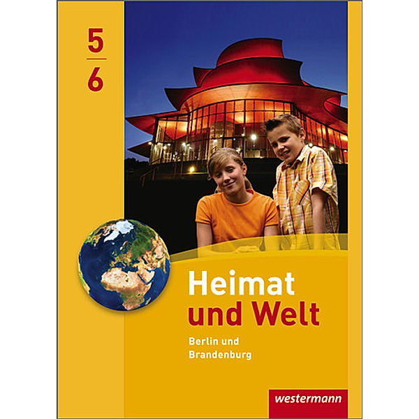 Heimat und Welt / Heimat und Welt - Ausgabe 2010 für Grundschulen in Berlin / Brandenburg