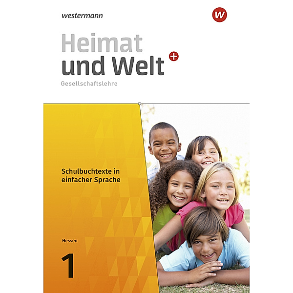 Heimat und Welt PLUS Gesellschaftslehre - Ausgabe 2021 für Hessen.Bd.1