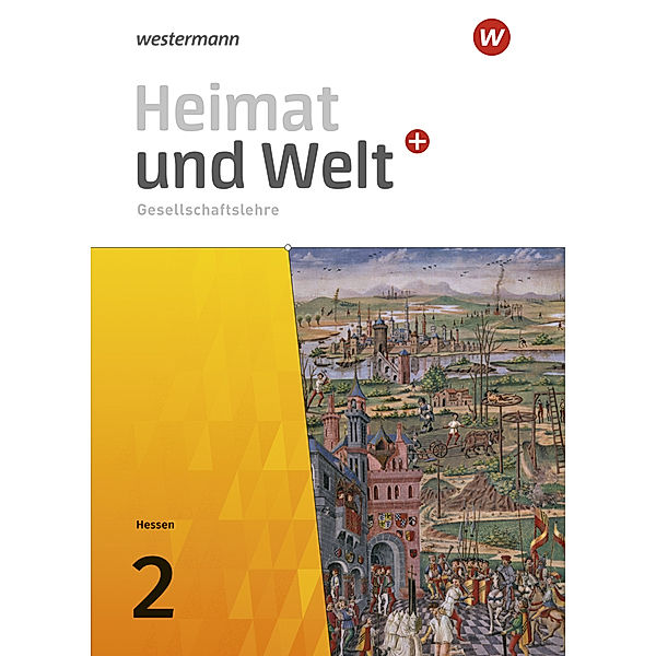 Heimat und Welt PLUS Gesellschaftslehre - Ausgabe 2021 für Hessen