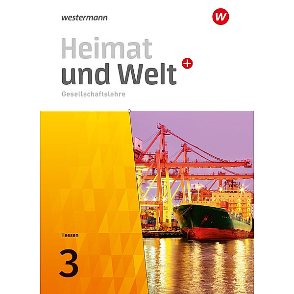 Heimat und Welt PLUS Gesellschaftslehre - Ausgabe 2021 für Hessen