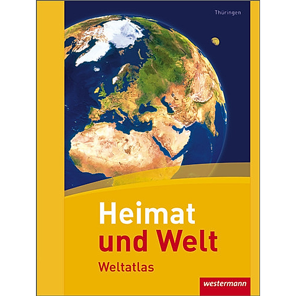 Heimat und Welt, Weltatlas (2011): Ausgabe Thüringen, m. Arbeitsheft