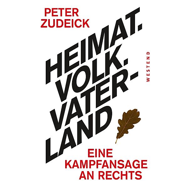 Heimat. Volk. Vaterland, Peter Zudeick