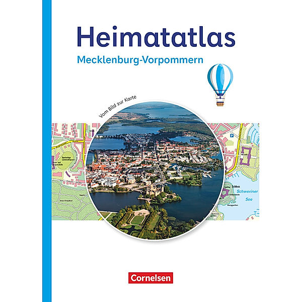 Heimatatlas für die Grundschule - Vom Bild zur Karte - Mecklenburg-Vorpommern - Ausgabe 2023