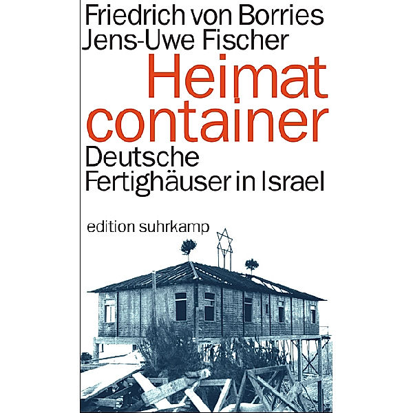 Heimatcontainer, Friedrich von Borries, Jens-Uwe Fischer