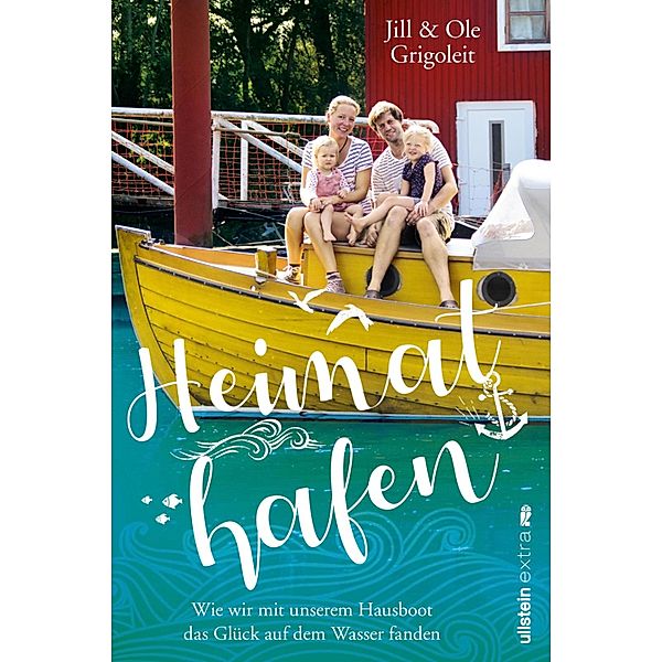 Heimathafen / Ullstein eBooks, Ole Grigoleit, Jill Grigoleit